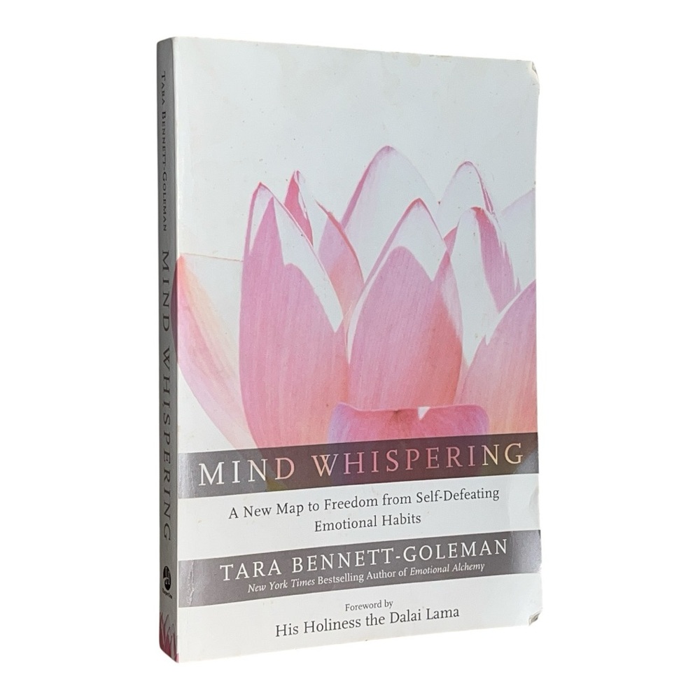 Mind Whispering by Tara Bennett Goleman Freedom from Emotional Habits